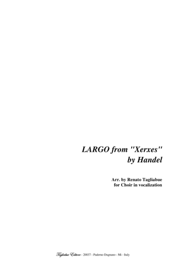 LARGO from "Xerxes" by Handel - Arr. for SATB Choir in vocalization (arr. R. Tagliabue)