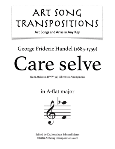 HANDEL: Care selve (transposed to A-flat major) (arr. ArtSongTranspositions.com)