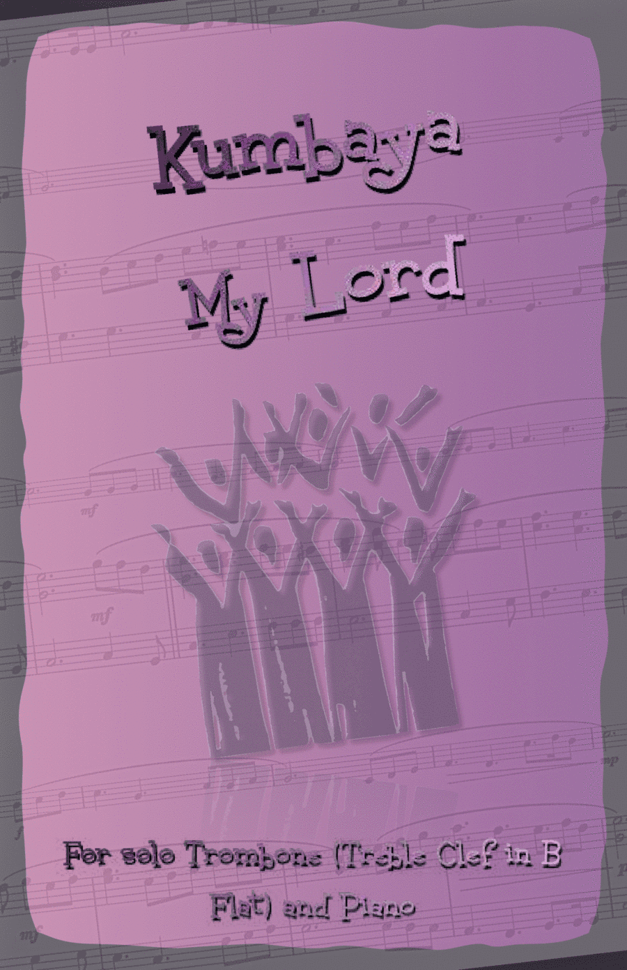 Kumbaya My Lord, Gospel Song for Trombone (Treble Clef in B Flat) and Piano (arr. David McKeown)