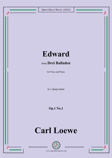 Loewe-Edward,in c sharp minor,Op.1 No.1,from Drei Balladen,for Voice and Piano (arr. OSM Press)