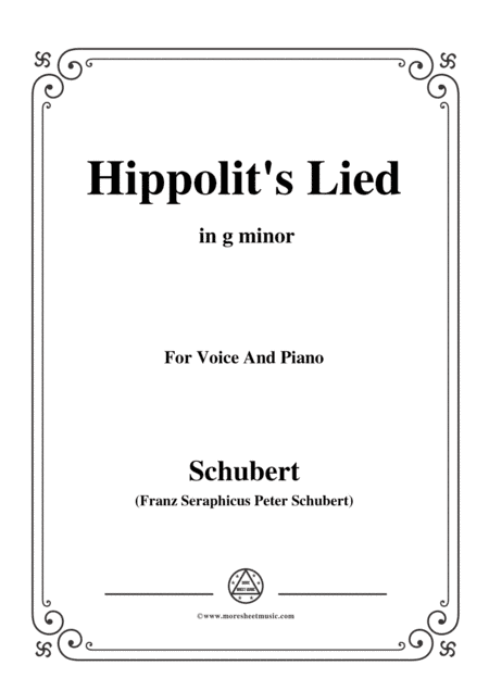 Schubert-Hippolit's Lied,in g minor,for Voice&Piano (arr. MSM)