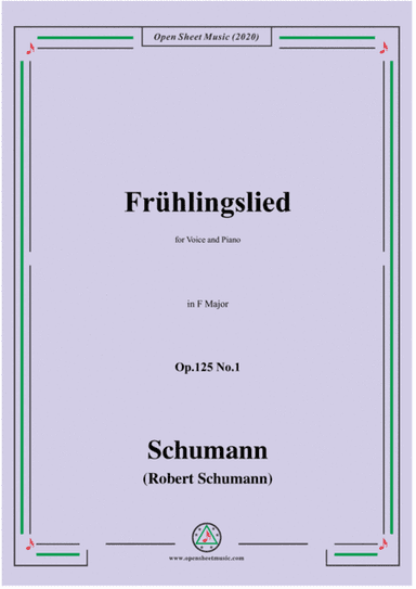 Schumann-Frühlingslied Op.125 No.1,in F Major,for Voice and Piano (arr. MSM)