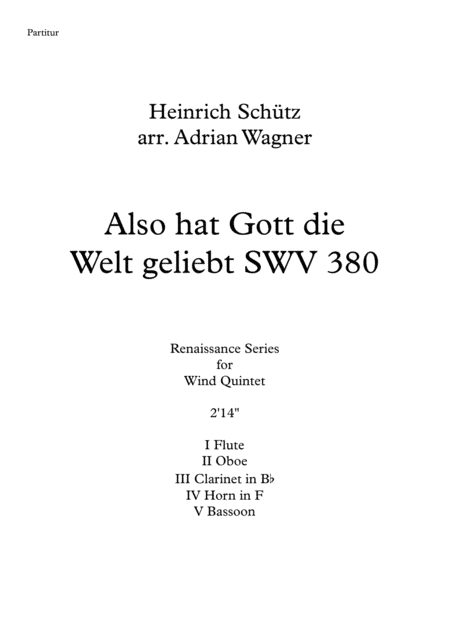 Also hat Gott die Welt geliebt SWV 380 (Heinrich Schütz) Wind Quintet arr. Adrian Wagner (arr. Adrian Wagner)