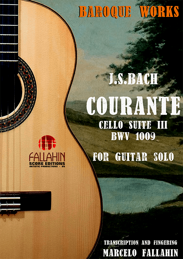 COURANTE - CELLO SUITE (BWV 1009) - J.S.BACH - FOR GUITAR SOLO (arr. Marcelo Fallahin)