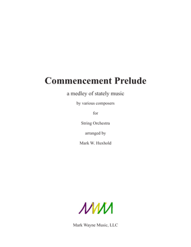 Commencement Prelude - Score Only (arr. Mark W. Huxhold)