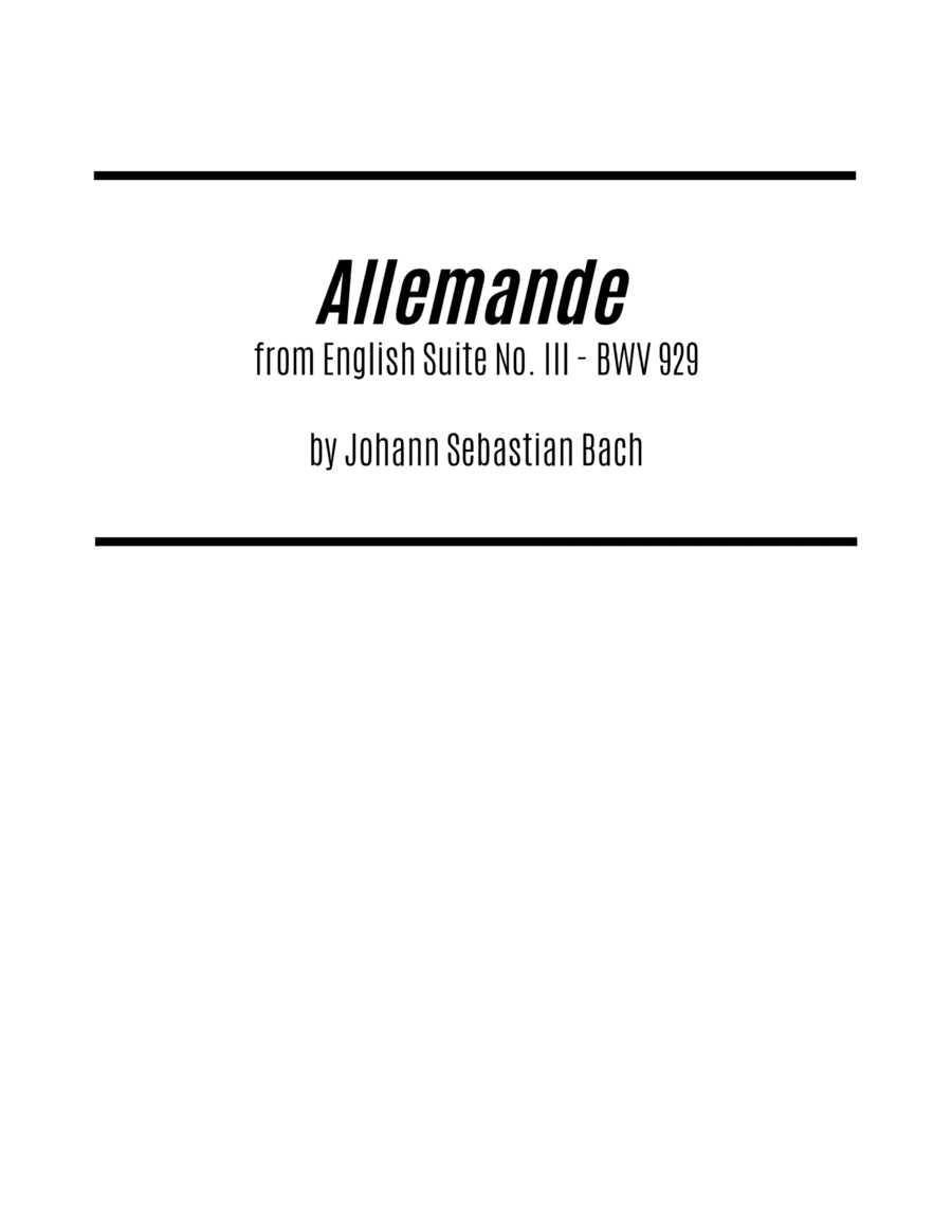 Allemande from English Suite No. 3 (BWV 808) (for Solo Guitar) (arr. Kenneth Pasciak)