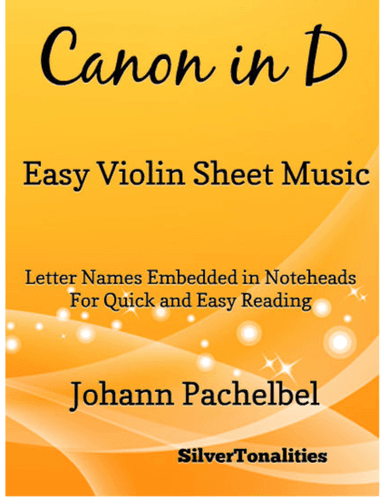 Canon in D Easy Violin Sheet Music (arr. SilverTonalities)