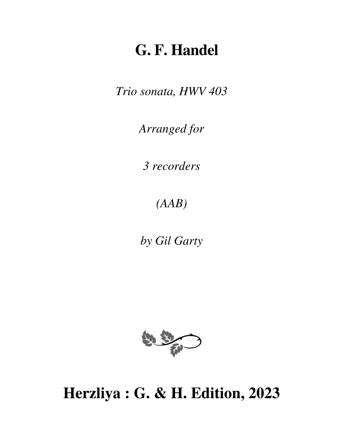 Trio sonata HWV 403 (Arrangement for 3 recorders (AAB)) (arr. Gil Garty)