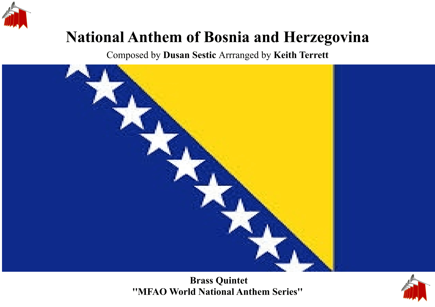 Bosnian and Herzegovinian National Anthem (Državna himna Bosne i Hercegovine) for Brass Quintet (arr. Keith Terrett)