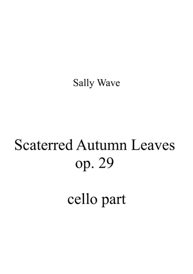 Scaterred Autumn Leaves op. 29 cello part