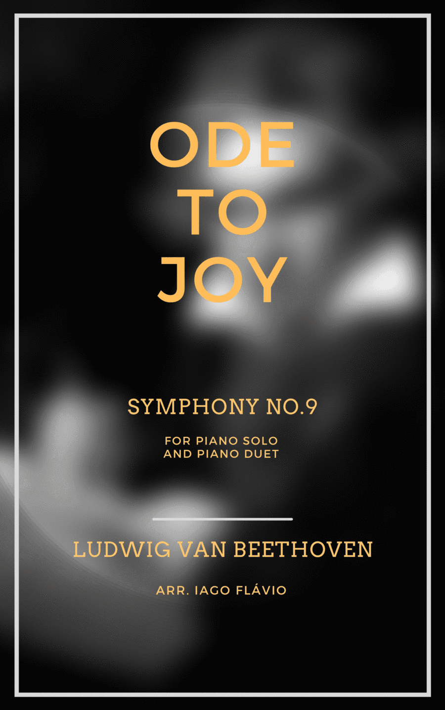 Ode To Joy (Symphony No.9) for Easy Piano Solo and Piano Duet (arr. Iago Flávio)