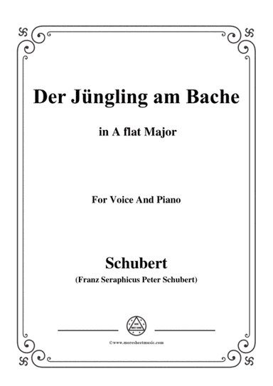 Schubert-Der Jüngling am Bache,A flat Major,for voice and piano (arr. MSM)