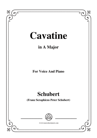 Schubert-Cavatine,from the opera 'Alfonso und Estrella'(D.732),in A Major,for Voice&Piano (arr. MSM)