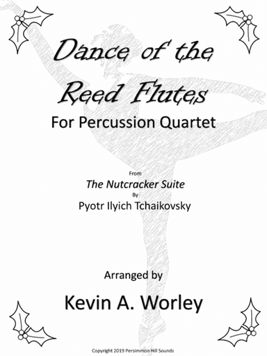 Dance of the Reed Flutes for Percussion Quartet (arr. Kevin A. Worley)