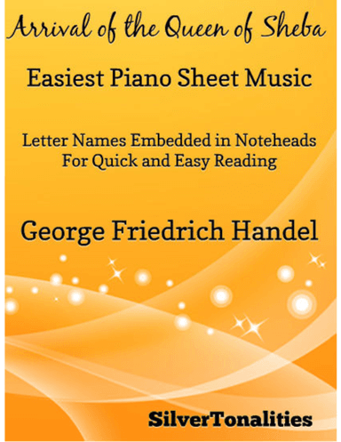 Arrival of the Queen of Sheba Easiest Piano Sheet Music (arr. SilverTonalities)