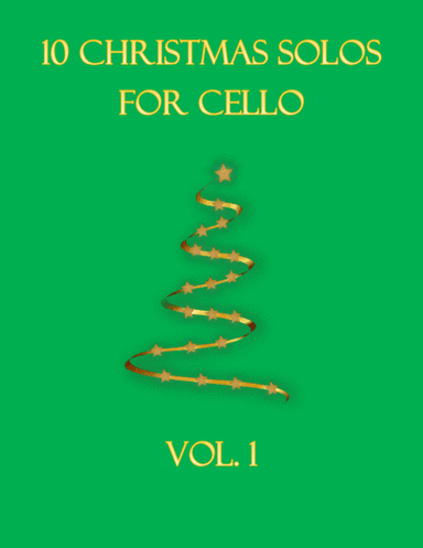 10 Christmas Solos For Cello Vol. 1 (arr. B C Dockery)