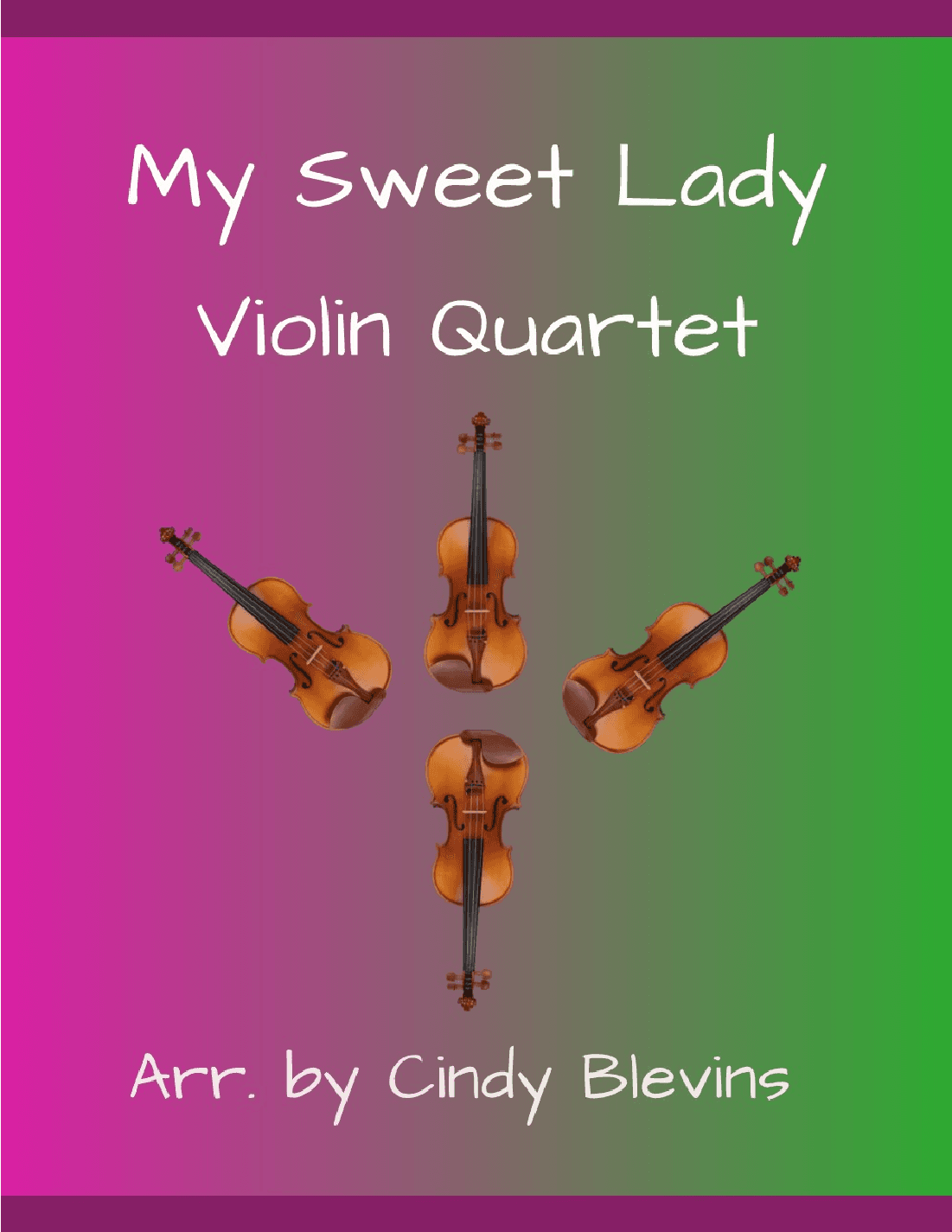 My Sweet Lady (arr. Cindy Blevins)