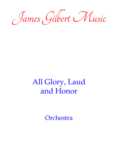 All Glory Laud And Honor (arr. James Gilbert)