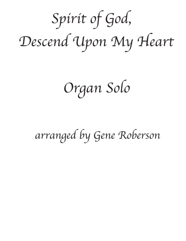 Spirit of God Descend Upon My Heart Organ Solo (arr. Gene Roberson)