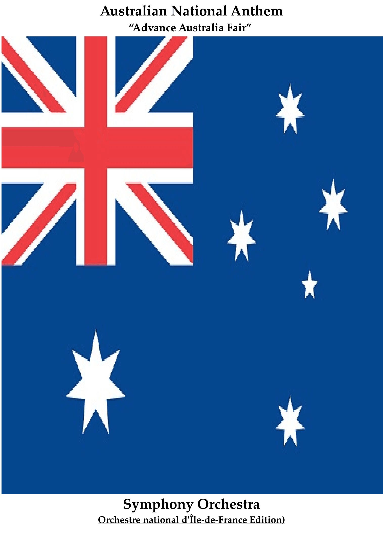 Australian National Anthem for Symphony Orchestra (Orchestre national d'Île-de-France Edition) (arr. Keith Terrett)