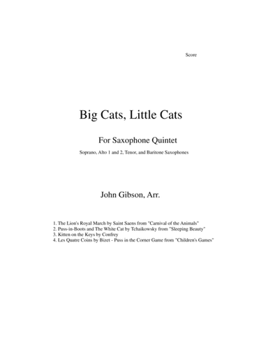 Big Cats, Little Cats - Cat Music for Saxophone Quintet (arr. John Gibson)