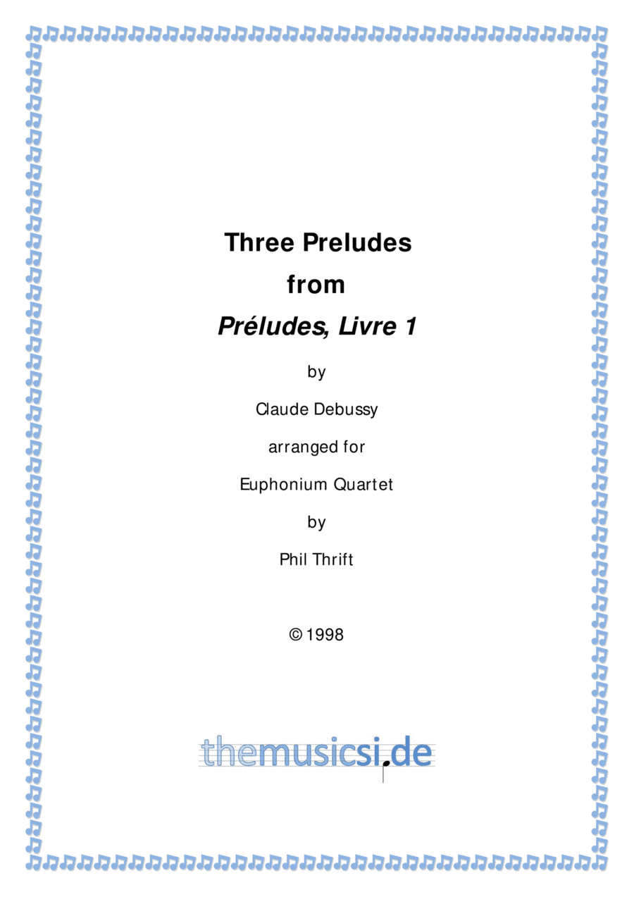 Three Debussy Preludes for Euphonium Quartet (arr. Phil Thrift)