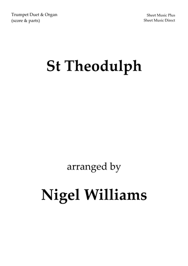 St. Theodulph, for Trumpet Duet and Organ (arr. Nigel Williams)