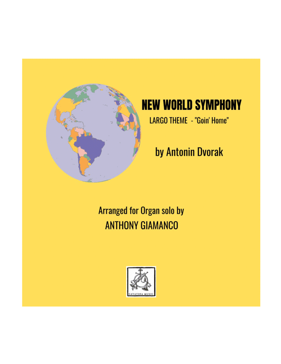 NEW WORLD SYMPHONY (LARGO THEME) - Organ (arr. Anthony Giamanco)