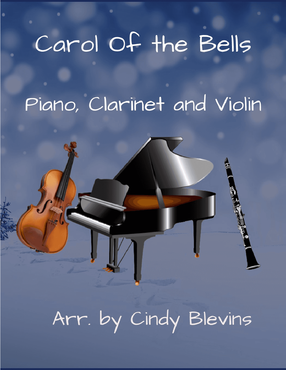 Carol of the Bells, for Piano, Clarinet and Violin (arr. Cindy Blevins)