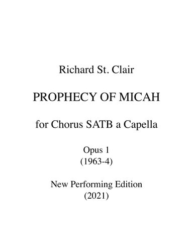 PROPHECY OF MICAH for Chorus SATB a Capella (Opus 1)