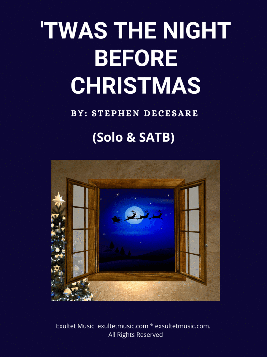 'Twas The Night Before Christmas (Solo and SATB)