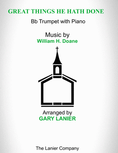GREAT THINGS HE HATH DONE (Bb Trumpet with Piano - Score & Part included) (arr. Gary Lanier)