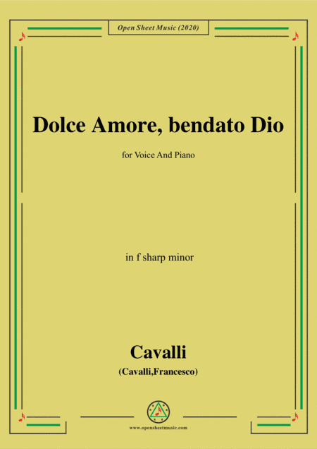 Cavalli-Dolce amore bendato dio,in f sharp minor,for Voice and Piano (arr. MSM)