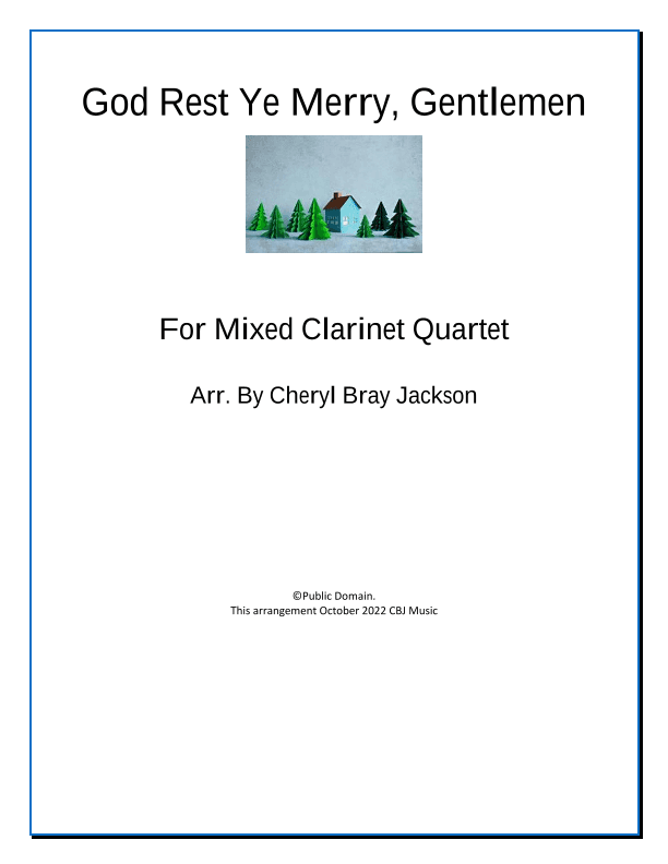 God Rest Ye Merry, Gentlemen for Clarinet Quartet (arr. Cheryl Bray Jackson)