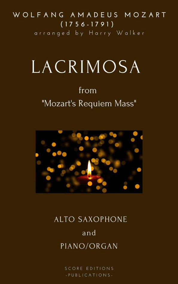 Lacrimosa - Mozart (for Alto Saxophone and Piano/Organ) (arr. Harry Walker)
