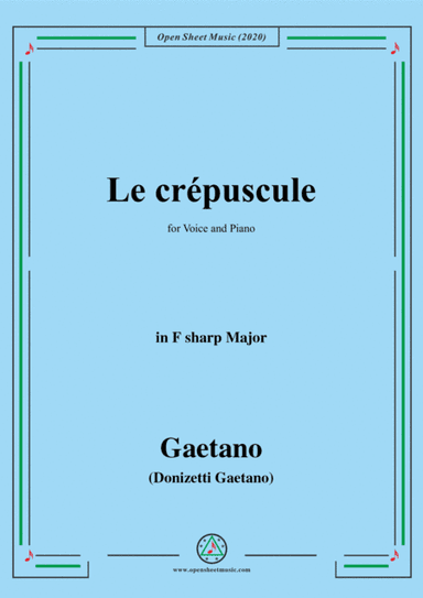 Donizetti-Le crepuscule,in F sharp Major,for Voice and Piano (arr. MSM)