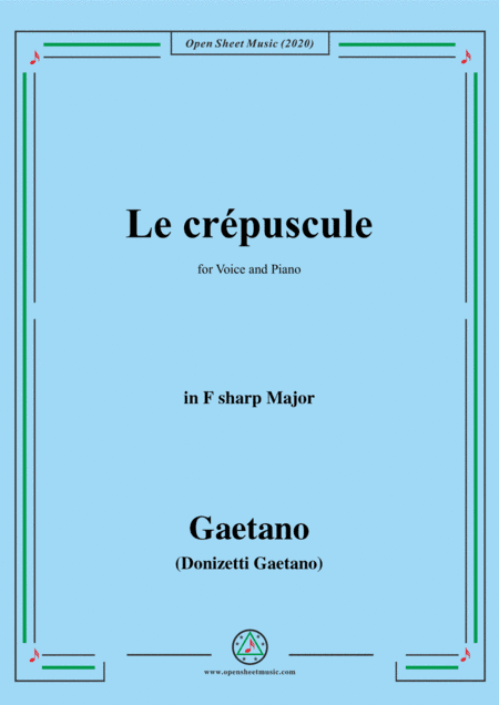 Donizetti-Le crepuscule,in F sharp Major,for Voice and Piano (arr. MSM)
