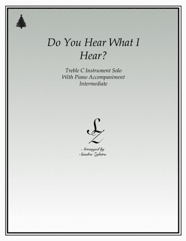 Do You Hear What I Hear (arr. Sandra Zylstra)