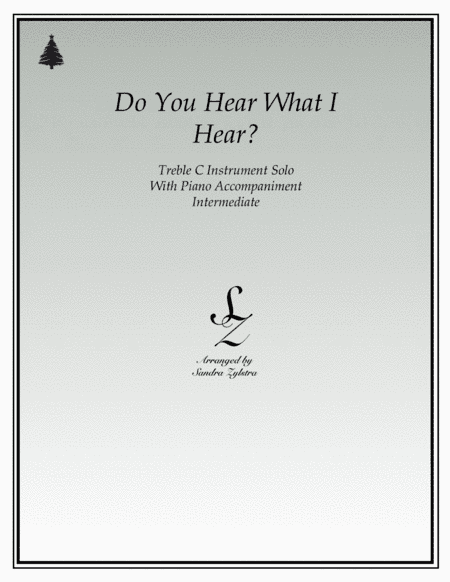 Do You Hear What I Hear (arr. Sandra Zylstra)