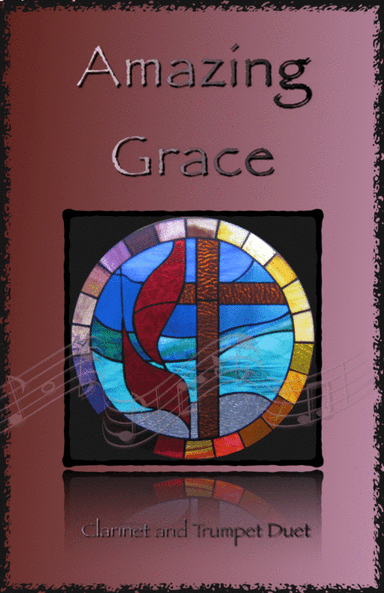 Amazing Grace, Gospel style for Clarinet and Trumpet Duet (arr. David McKeown)