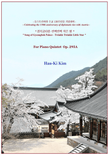 Gyeongbok Palace Song and Twinkle Little Star (Piano Quintet) (arr. Han-Ki Kim)
