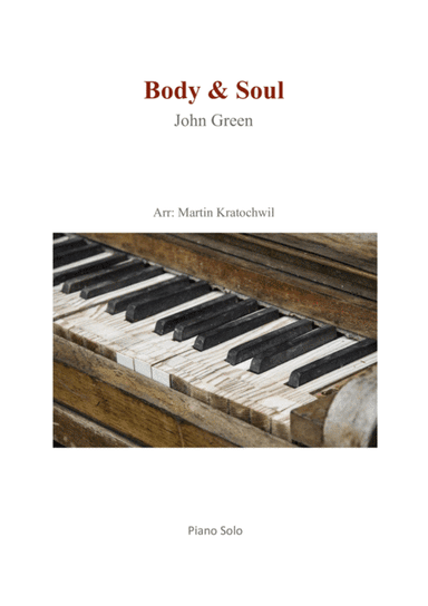 Body And Soul  from THREE'S A CROWD (arr. Martin Kratochwil)
