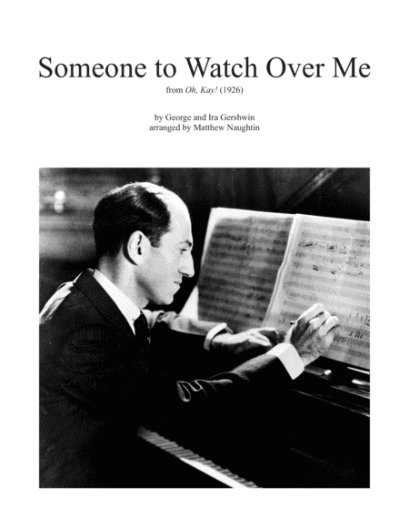 Someone To Watch Over Me (arr. Matthew Naughtin)