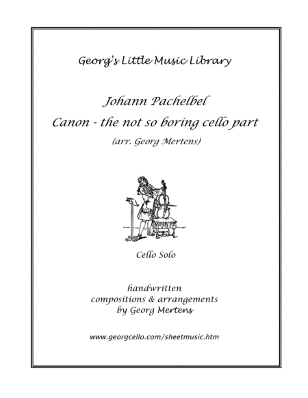 Pachelbel Canon - a not so boring cello part (arr. Georg Mertens)