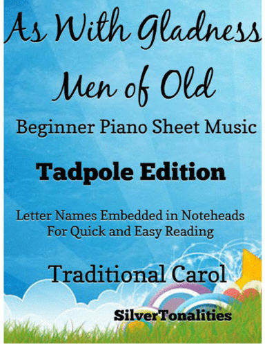 As With Gladness Men of Old Traditional Christmas Carol Beginner Piano Sheet Music 2nd Edition (arr. SilverTonalities)
