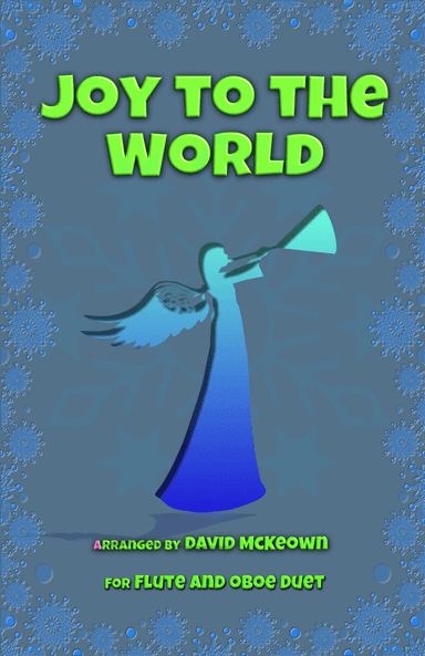 Joy to the World, Jazz Style, for Flute and Oboe Duet (arr. David McKeown)