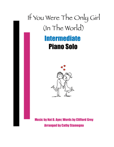 If You Were the Only Girl (In the World) (Intermediate Piano Solo) (arr. Cathy Stamegna)