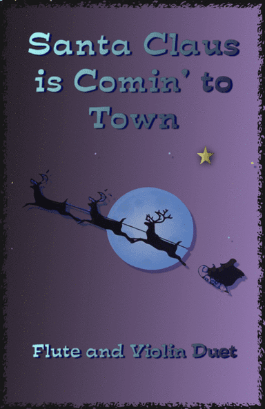 Santa Claus Is Comin' To Town (arr. David McKeown)