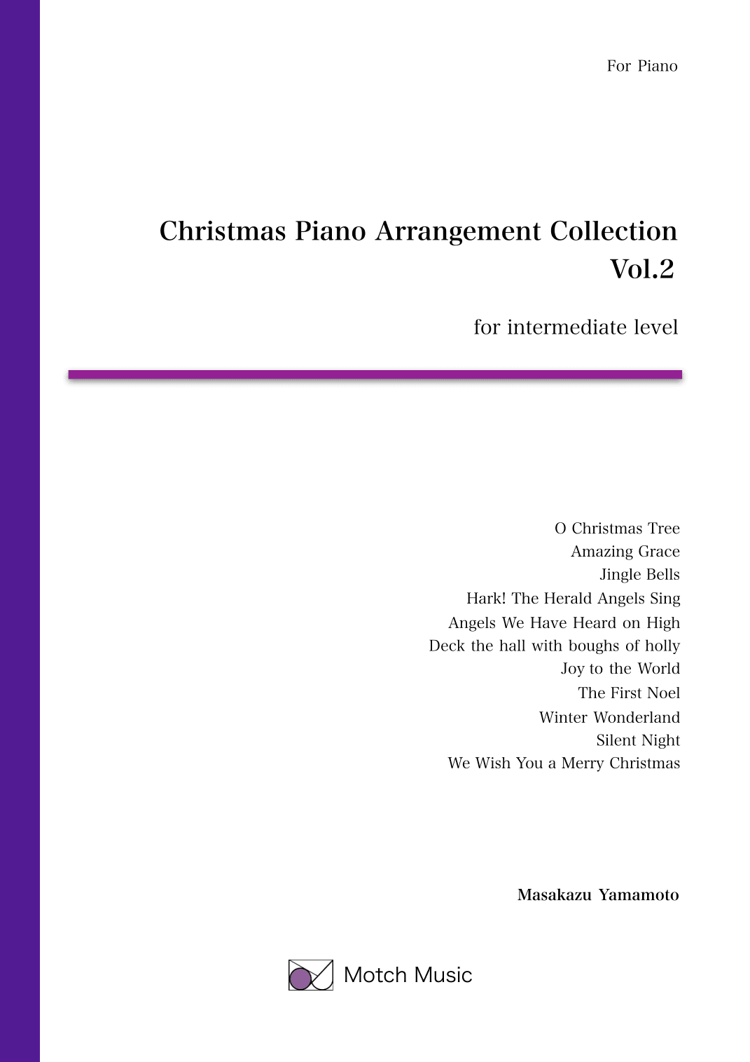 Christmas Piano Arrangement Collection Vol.2 [Piano solo / intermediate or advanced] (arr. Masakazu YAMAMOTO)