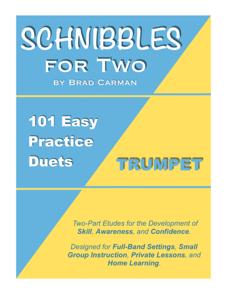 SCHNIBBLES for Two: 101 Easy Practice Duets for Band: TRUMPET